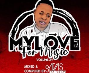 Sjavas Da Deejay – My Love For Music Vol. 24 Mix