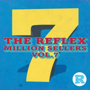 ALBUM: The Reflex – Million Sellers Vol.7