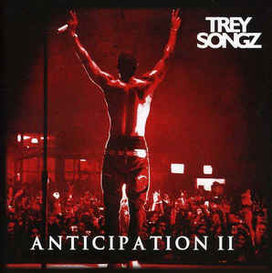 ALBUM: Trey Songz – Anticipation II