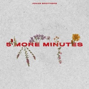 Jonas Brothers – Five More Minutes