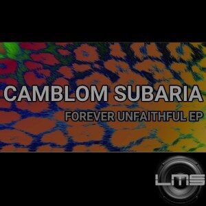 Camblom Subaria – Forever Unfaithful