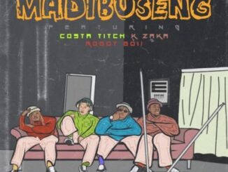 DJ Champuru – Madibuseng Ft. Costa Titch, K-Zaka & Robot Boii