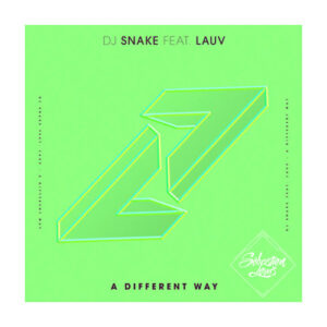 DJ Snake - A Different Way (feat. Lauv)