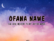 Da Big Moshi – Ofana Nawe Ft. ActionCee