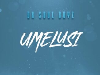 Da Soul Boyz - uMelusi