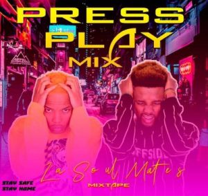 LaSoulMates - Press Play Part 2 (Mixtape)