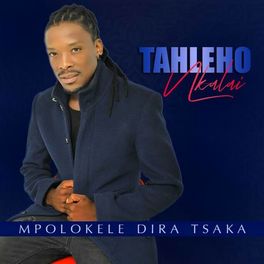 Tahleho Nkalai – Iya Hamba