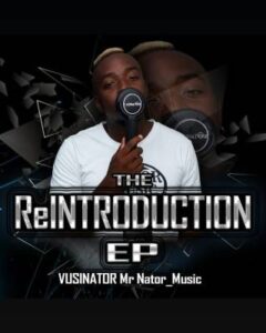 Vusinator – The Reintroduction