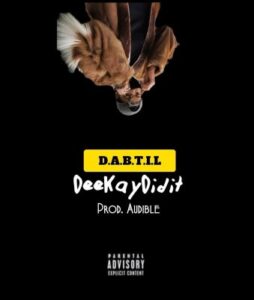 DeekayDidIt - D.A.B.T.I.L