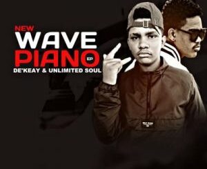 DE’KEAY – NEW WAVE PIANO feat. UNLIMITED SOUL