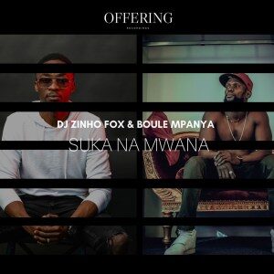 Dj Zinho Fox – Suka Na Mwana Ft. Boule Mpanya