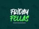 Music Fellas – Fellas Friday (July Episode)