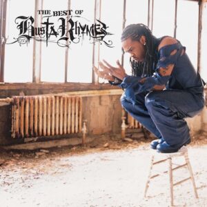 ALBUM: Busta Rhymes - The Best of Busta Rhymes