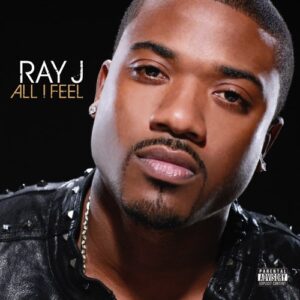 ALBUM: Ray J - All I Feel (Bonus Track Version)