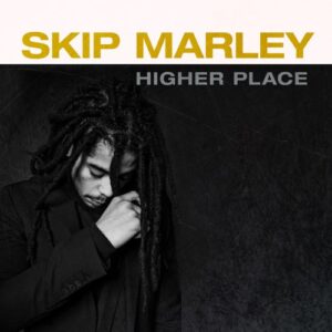 ALBUM: Skip Marley - Higher Place