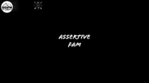 Assertive Fam – 9K Appreciation Mix