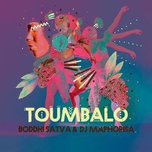 Boddhi Satva - Toumbalo Ft. DJ Maphorisa