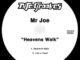 Mr Joe – Heavens Walk