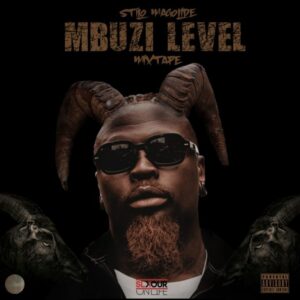 STILO MAGOLIDE – MBUZI LEVEL