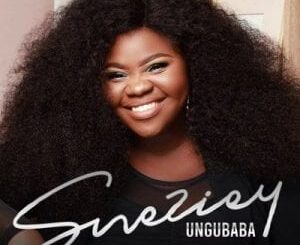 Sneziey – Ungubaba