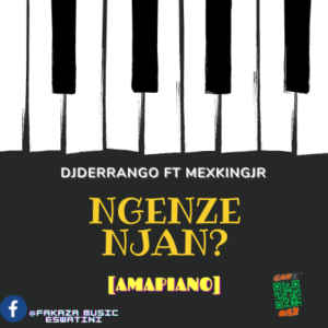 DJ Derrango – Ngenze Njan Ft. Mex King Jr