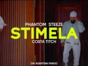 Phantom Steeze – Stimela Ft. Costa Titch