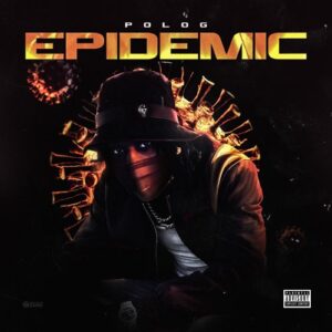 Polo G – Epidemic