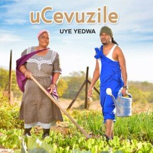 uCevuzile – Uye Yedwa