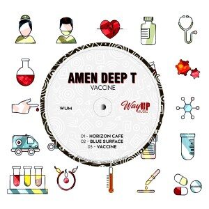 EP: Amen Deep T – Vaccine