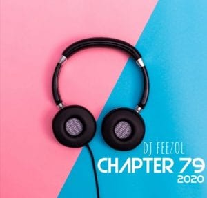 DJ FeezoL – Chapter 79 Mix