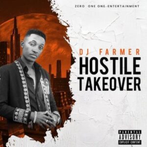 Dj Farmer – Hostile Take Over