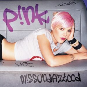 ALBUM: P!nk - M!ssundaztood (Expanded Edition)