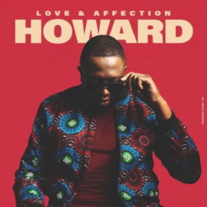 Howard – Perfect Ft. Sha Sha, Zingah & Cheng Cello