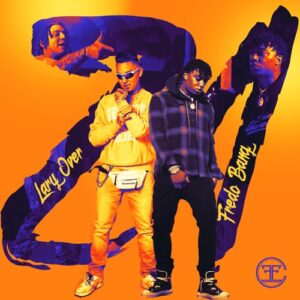 Lary Over & Fredo Bang – 21