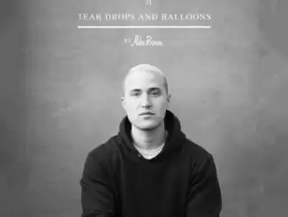 ALBUM: Mike Posner – Tear Drops and Balloons