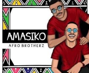 Afro Brotherz – Indlela Ft. Pixie L