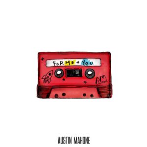 ALBUM: Austin Mahone – For Me + You