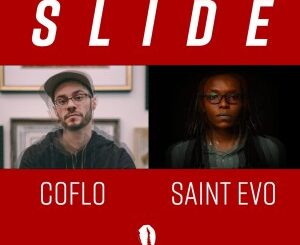 Coflo – Slide Ft. Saint Evo