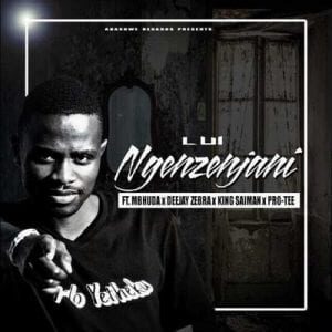 Lui – Ngenzenjani Ft. King Saiman, Pro-Tee, Deejay Zebra, Mbhuda & Dj MainMan