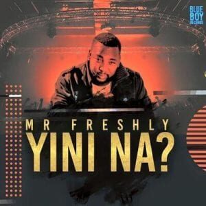 Mr Freshly – Yini Na