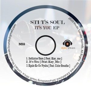 EP: STI T’s Soul – It’s You