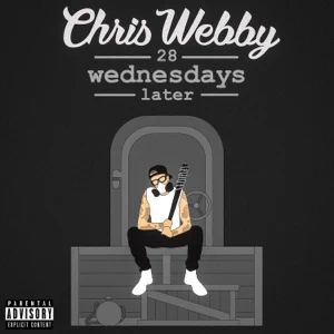 ALBUM: Chris Webby – 28 Wednesdays Later