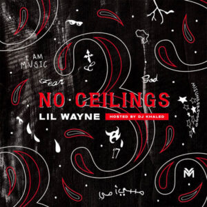 ALBUM: Lil Wayne – No Ceilings 3: B Side