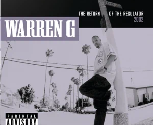 ALBUM: Warren G – Return of the Regulator