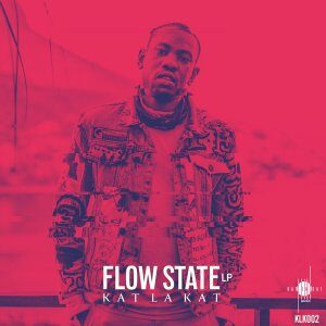 ALBUM: Kat La Kat – Flow State LP