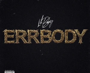 Lil Baby – Errbody