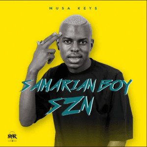 Musa Keys – Samarian Boy SZN