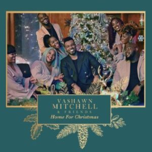 ALBUM: VaShawn Mitchell – Home For Christmas