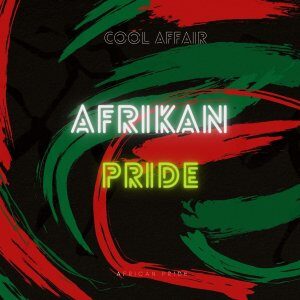 EP: Cool Affair – African Pride