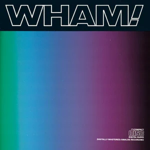 ALBUM: Wham! – Music from the Edge of Heaven